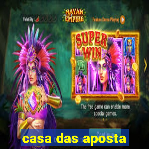 casa das aposta